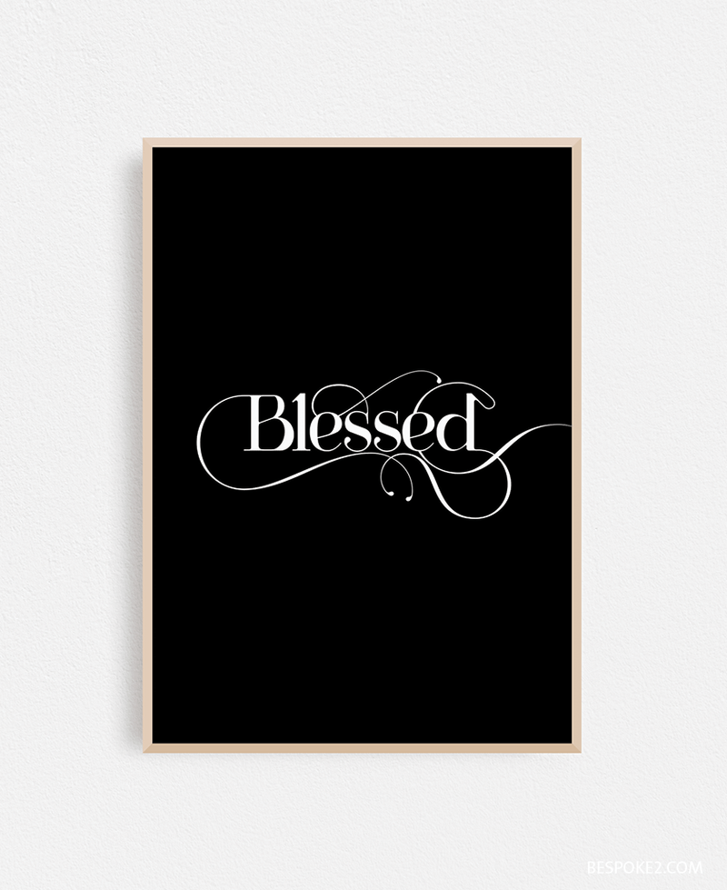 BLESSED PRINT