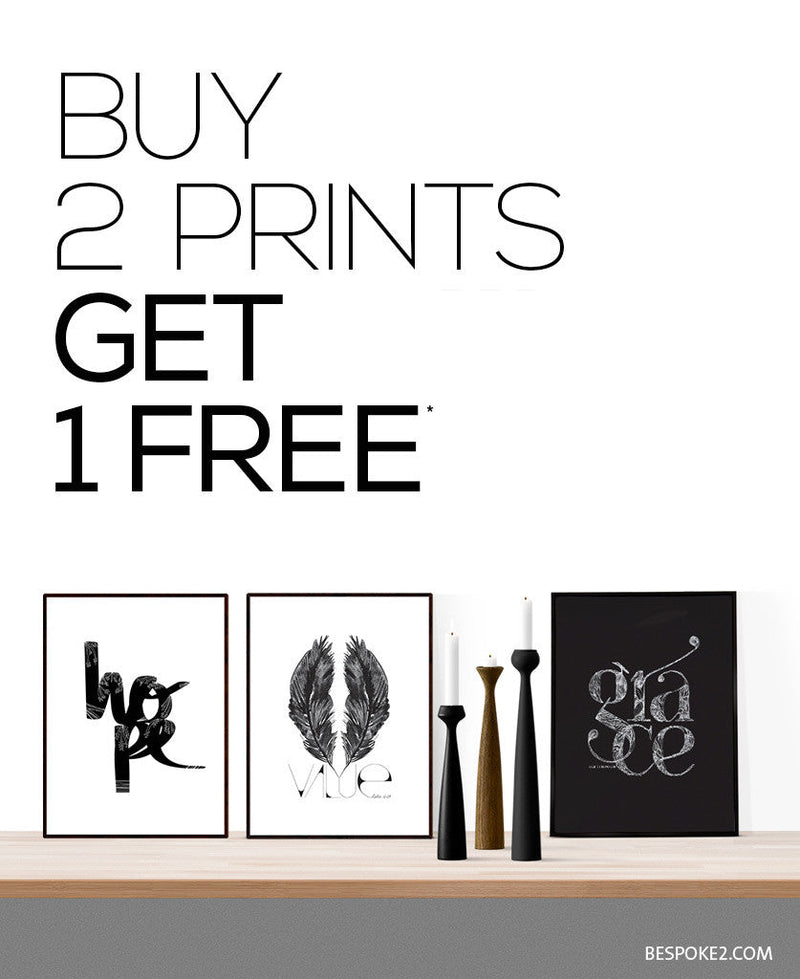 BUY 2 A4 PRINTS GET 1 FREE