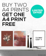 BUY 2 A4 PRINTS GET 1 FREE