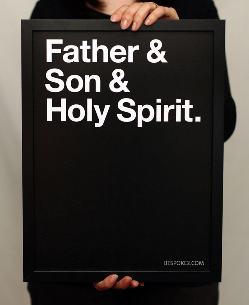 father & son & holy spirit print